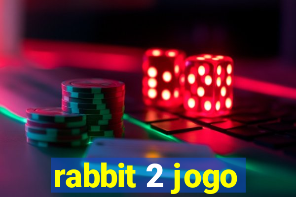 rabbit 2 jogo